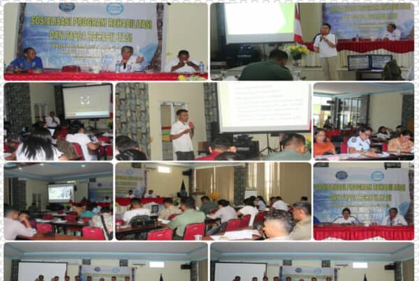 Sosialisasi Program Rehabilitasi Dan Pascarehabilitasi Tahun 2019