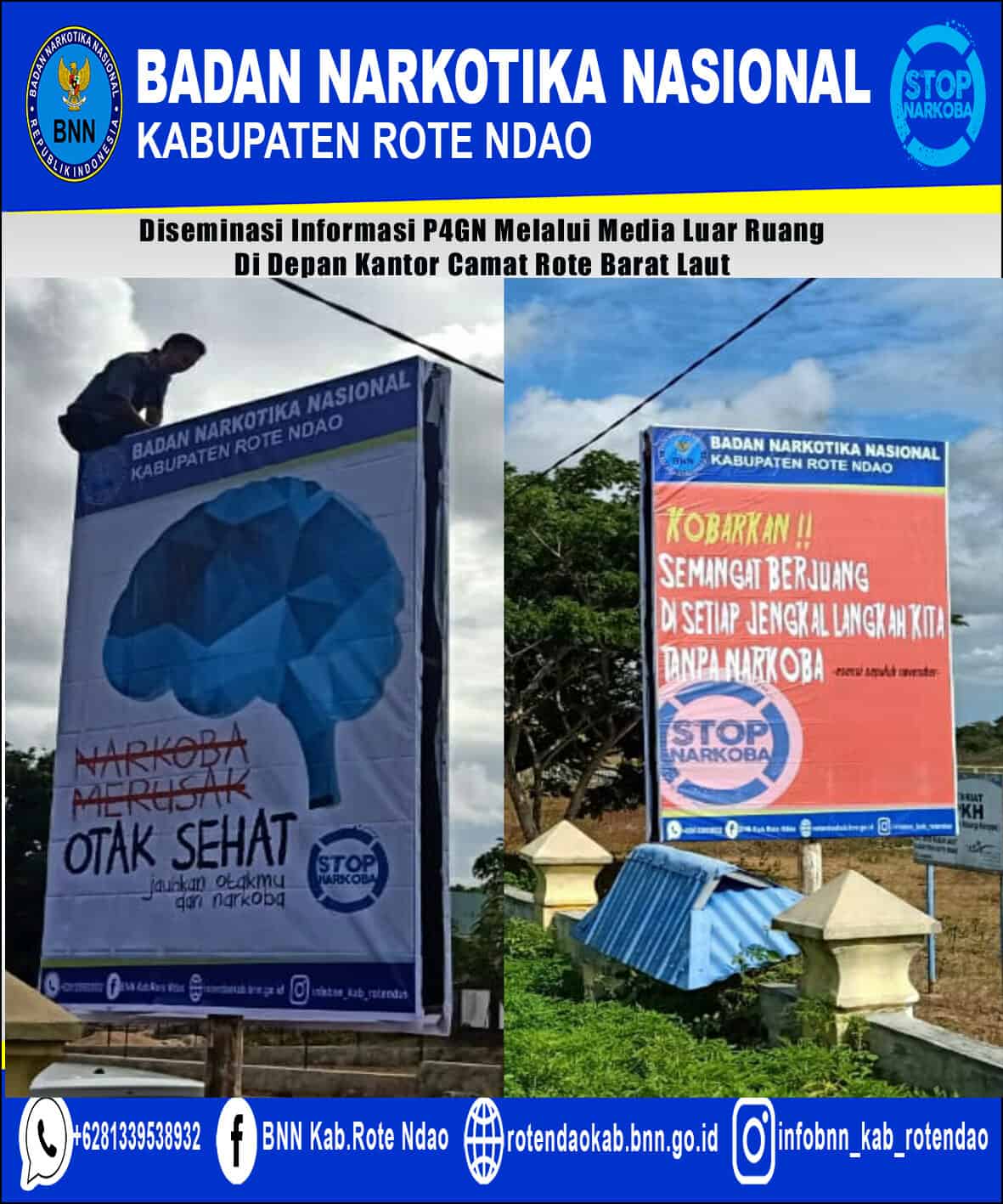 Diseminasi Informasi P4GN Melalui Media Luar Ruang di Depan Kantor Camat Rote Barat Laut Diseminasi Informasi P4GN Melalui Media Luar Ruang di Depan Kantor Camat Rote Barat Laut