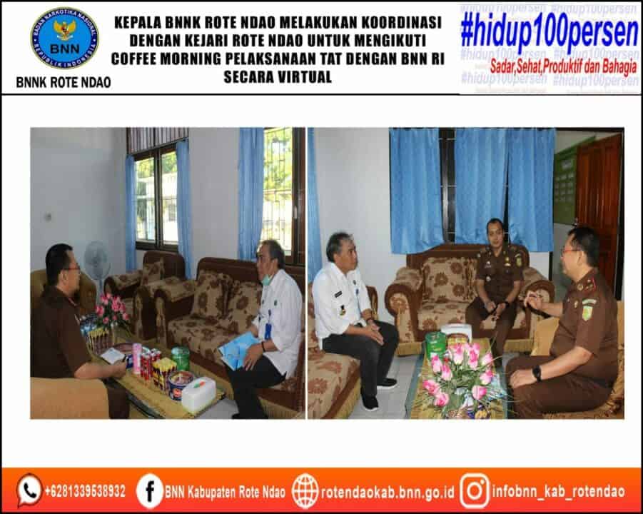 Kepala BNNK Rote Ndao Berkoordinasi Dengan Kejari Rote Ndao Untuk Mengikuti Coffee Morning Pembentukan TAT dengan BNN RI secara Virtual