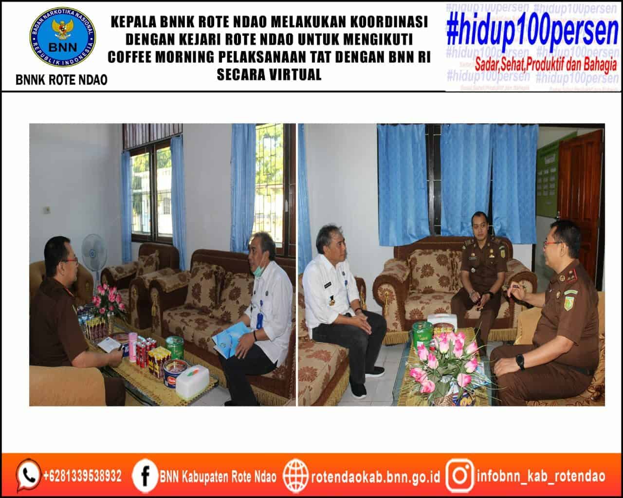 Kepala BNNK Rote Ndao Berkoordinasi Dengan Kejari Rote Ndao Untuk Mengikuti Coffee Morning Pembentukan TAT dengan BNN RI secara Virtual Kepala BNNK Rote Ndao Berkoordinasi Dengan Kejari Rote Ndao Untuk Mengikuti Coffee Morning Pembentukan TAT dengan BNN RI secara Virtual