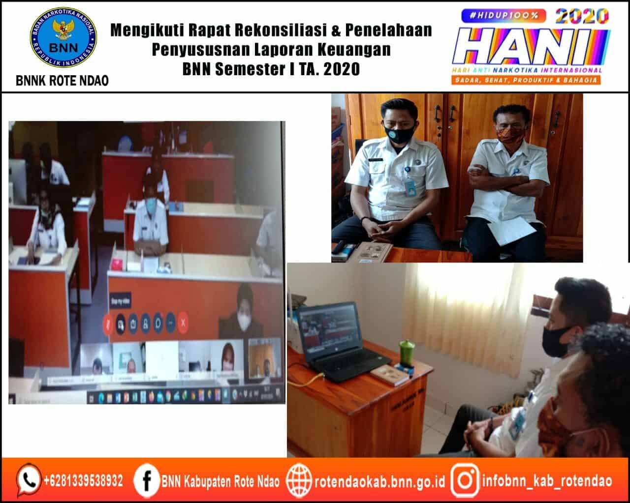 Rapat Rekonsiliasi dan Penelahaan Penyusunan Laporan Keuangan BNN Semester 1 Tahun 2020 Rapat Rekonsiliasi dan Penelahaan Penyusunan Laporan Keuangan BNN Semester 1 Tahun 2020