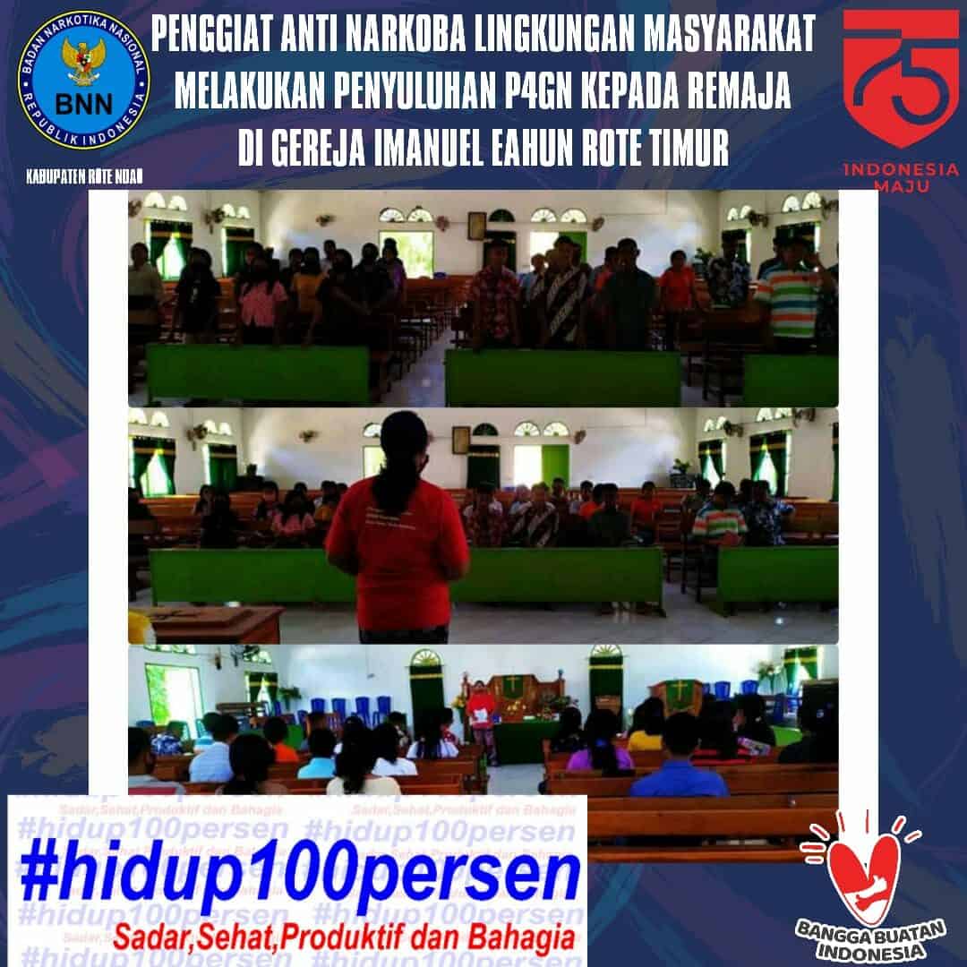 Penggiat Anti Narkoba Lingkungan Masyarakat Melakukan Penyuluhan P4GN kepada Remaja di Gereja Imanuel Eahun Rote Timur Penggiat Anti Narkoba Lingkungan Masyarakat Melakukan Penyuluhan P4GN kepada Remaja di Gereja Imanuel Eahun Rote Timur