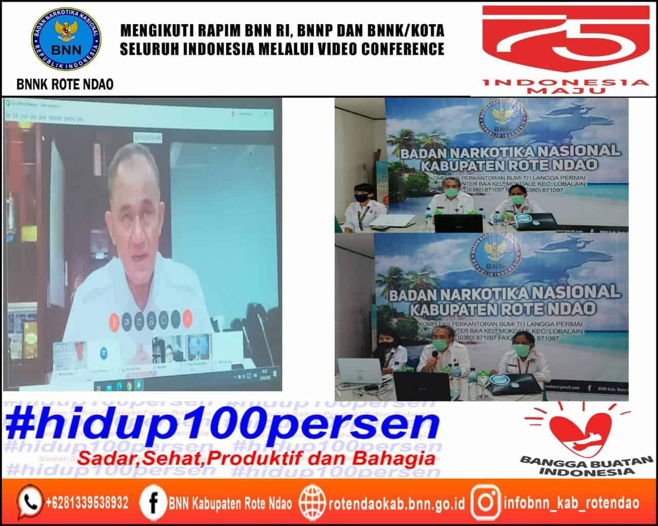 Mengikuti Rapim BNN RI, BNNP dan BNNK/Kota Seluruh Indonesia Secara Virtual Melalui Video Conference Mengikuti Rapim BNN RI, BNNP dan BNNK/Kota Seluruh Indonesia Secara Virtual Melalui Video Conference