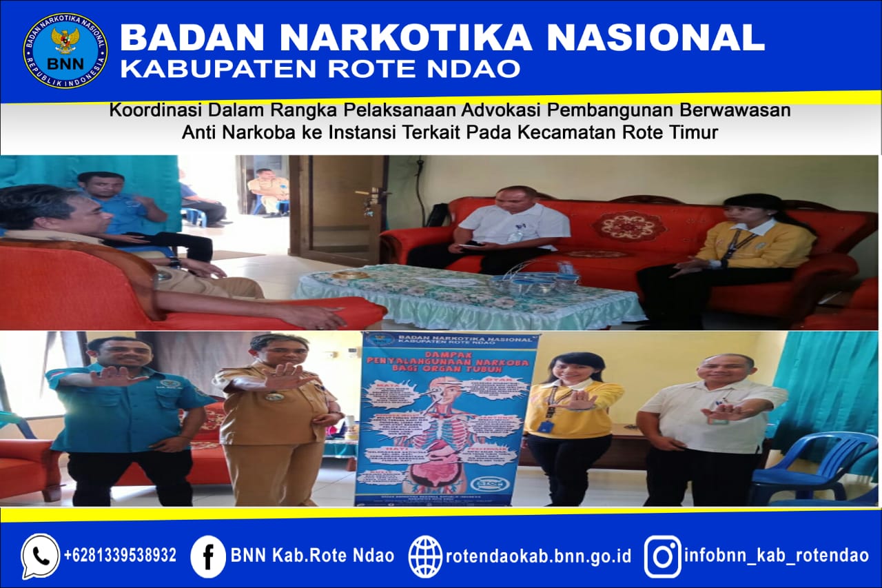 Koordinasi dalam Rangka Pelaksanaan Advokasi Pembangunan Berwawasan Anti Narkoba ke Instansi Terkait pada Kecamatan Rote Timur Koordinasi dalam Rangka Pelaksanaan Advokasi Pembangunan Berwawasan Anti Narkoba ke Instansi Terkait pada Kecamatan Rote Timur