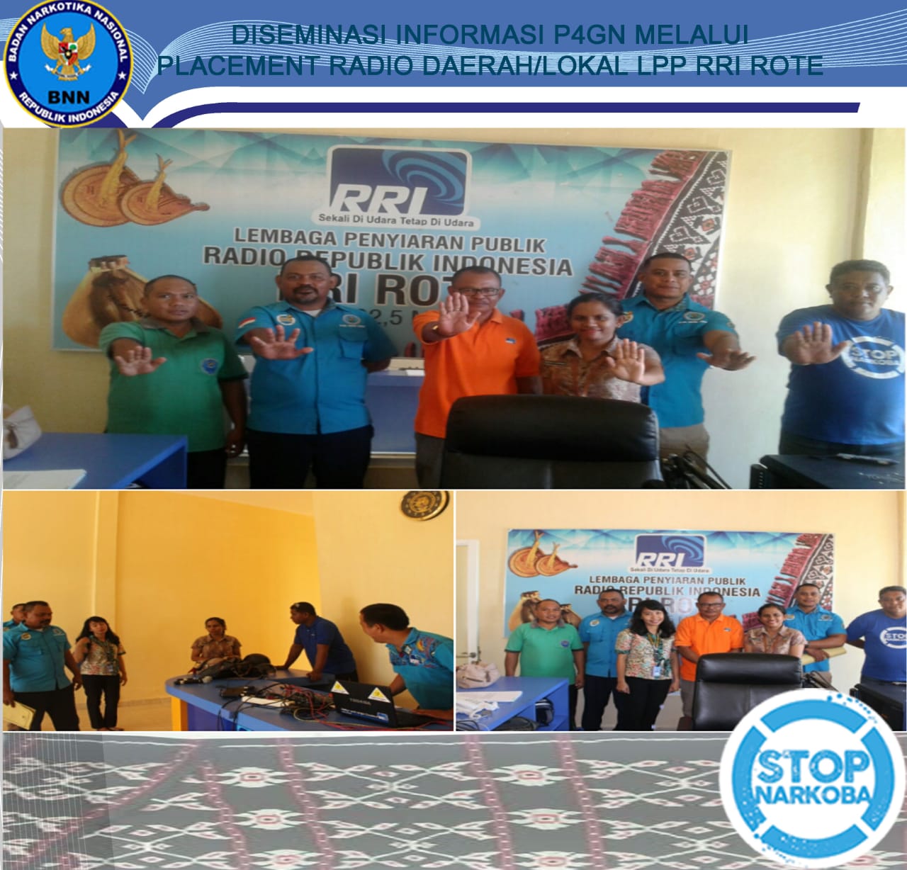 Diseminasi Informasi P4GN melalui Placement Radio Daerah/Lokal LPP RRI Rote Diseminasi Informasi P4GN melalui Placement Radio Daerah/Lokal LPP RRI Rote