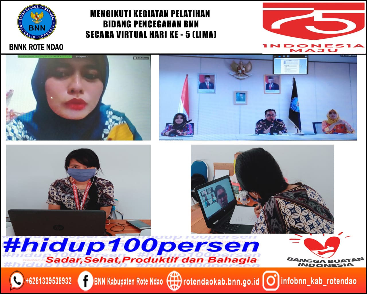 Mengikuti Kegiatan Pelatihan Teknis Bidang Pencegahan BNN secara Virtual (Distance Learning) Hari Ke-5 (Lima) Mengikuti Kegiatan Pelatihan Teknis Bidang Pencegahan BNN secara Virtual (Distance Learning) Hari Ke-5 (Lima)