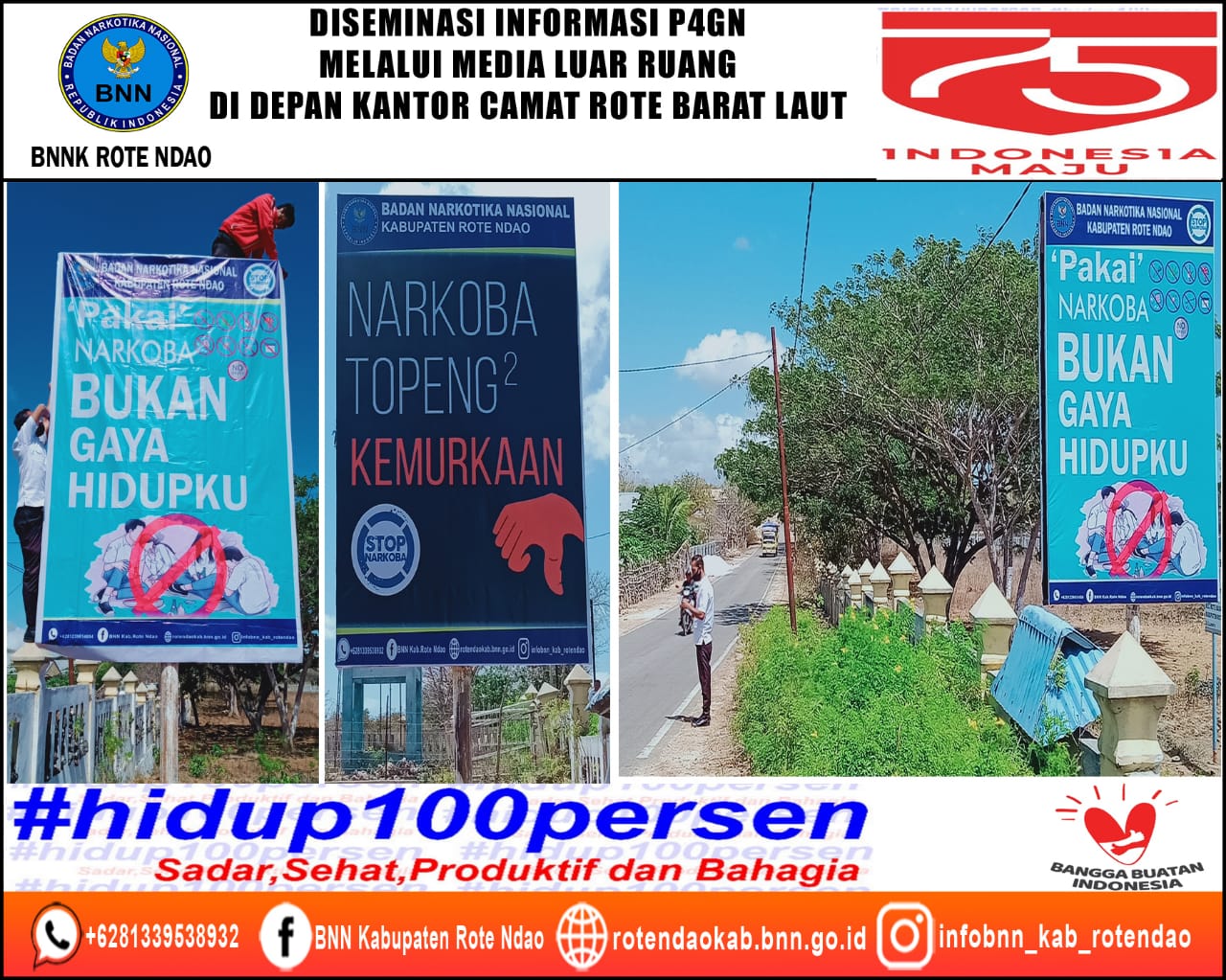 Diseminasi Informasi P4GN Melalui Media Luar Ruang di Depan Kantor Camat Rote Barat Laut Diseminasi Informasi P4GN Melalui Media Luar Ruang di Depan Kantor Camat Rote Barat Laut