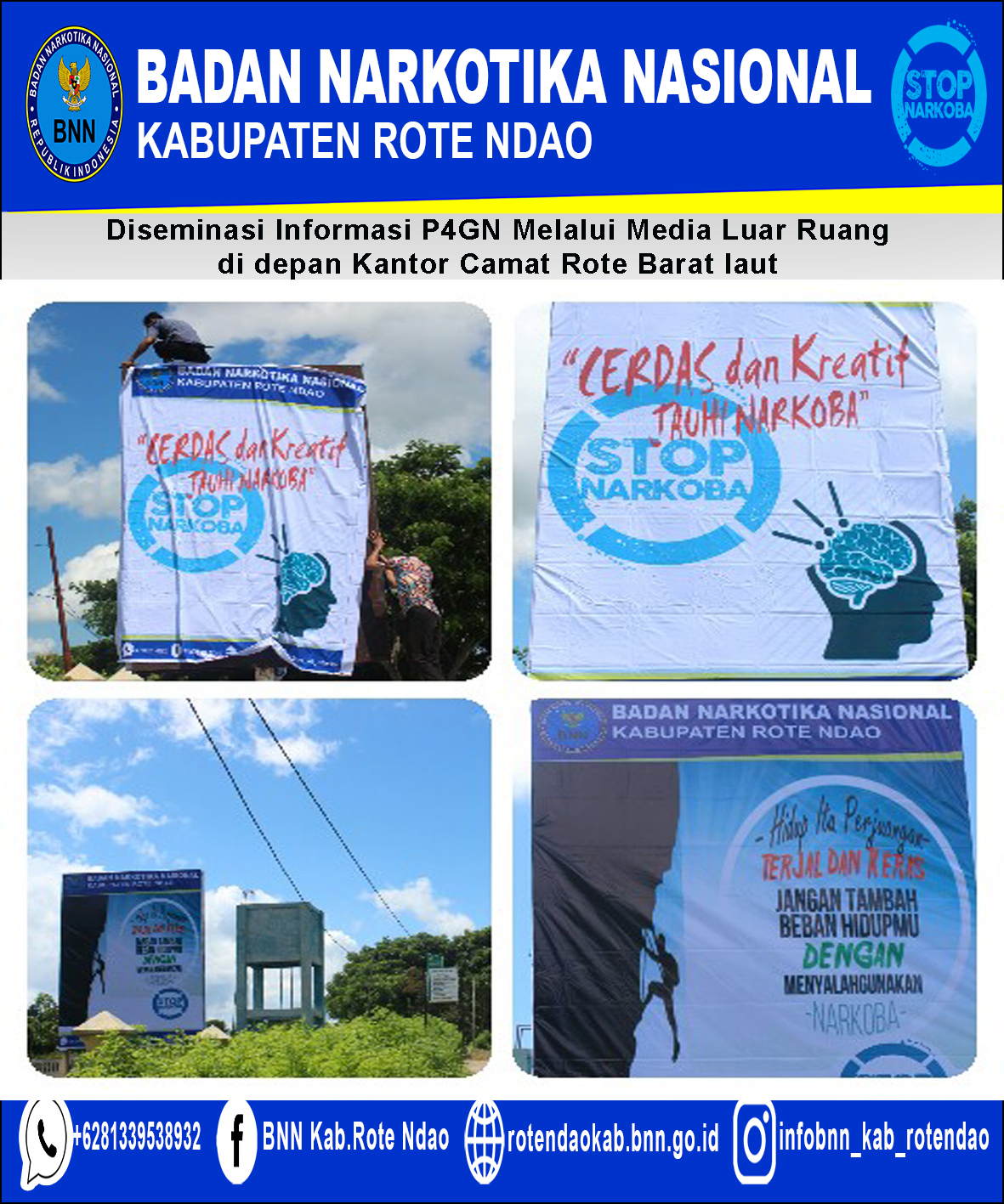 Diseminasi Informasi P4GN Melalui Media Luar Ruang di Depan Kantor Camat Rote Barat Laut Diseminasi Informasi P4GN Melalui Media Luar Ruang di Depan Kantor Camat Rote Barat Laut