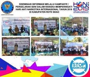 Diseminasi informasi P4GN Melalui Kampanye/ Pagelaran Seni ( Dialog P4GN dan Launching Desa Bersinar : Desa Oelolot, Desa Oenitas, Desa Oenggaut ) Dalam Rangka Memperingati Hari Anti Narkotika Internasional ( HANI 2019 ).