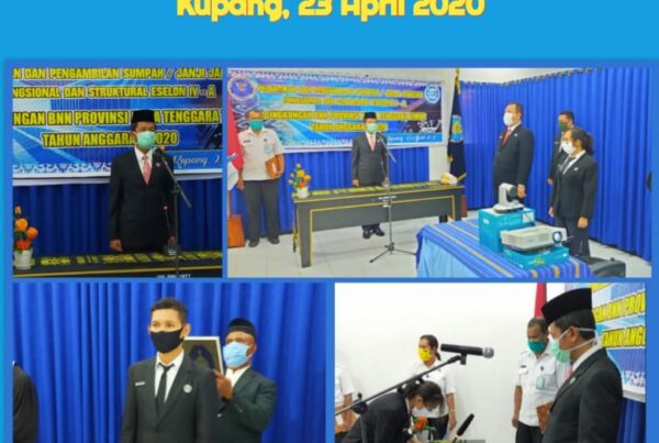 Pelantikan dan Pengambilan Sumpah/Janji Jabatan Fungsional dan Pejabat Struktural Eselon IV-A di Lingkungan BNNP NTT dan Jajaran.