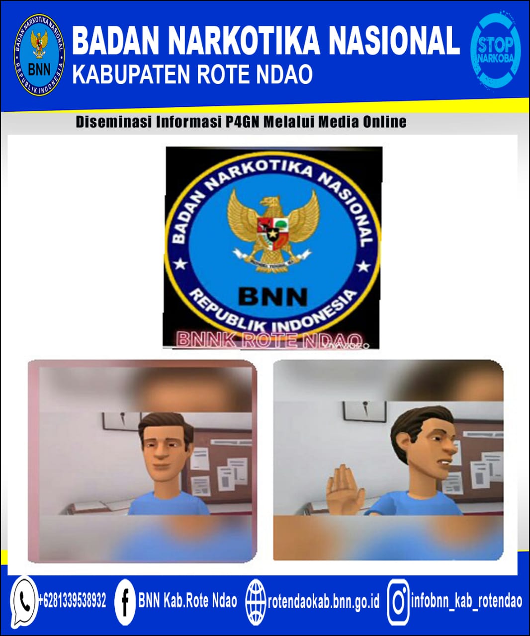 Diseminasi Informasi P4GN Melalui Media Online "6 Langkah Cegah Narkoba" Diseminasi Informasi P4GN Melalui Media Online "6 Langkah Cegah Narkoba"