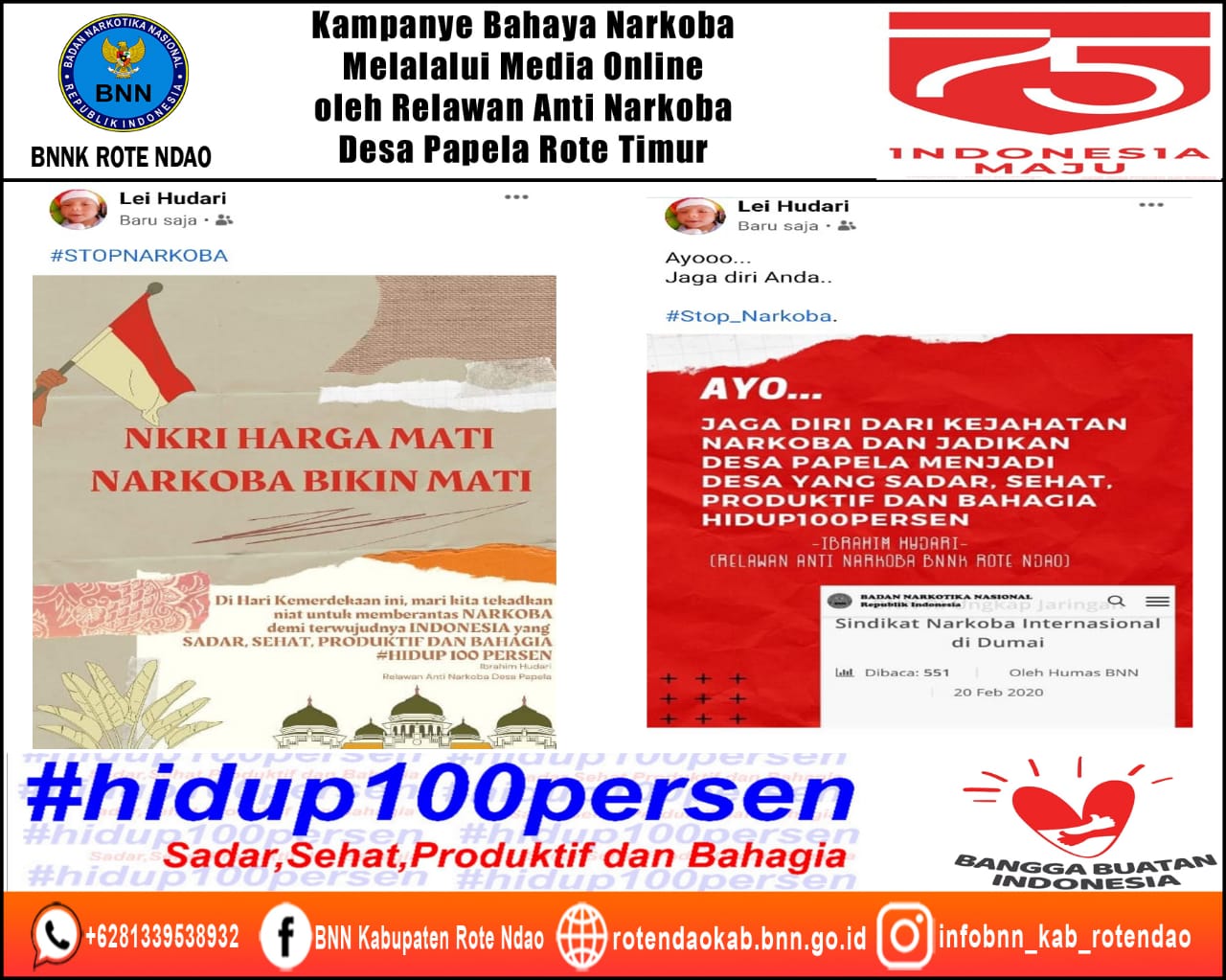 Kampanye Bahaya Narkoba Melalui Media Online oleh Relawan Anti Narkoba Desa Papela Rote Timur Kampanye Bahaya Narkoba Melalui Media Online oleh Relawan Anti Narkoba Desa Papela Rote Timur
