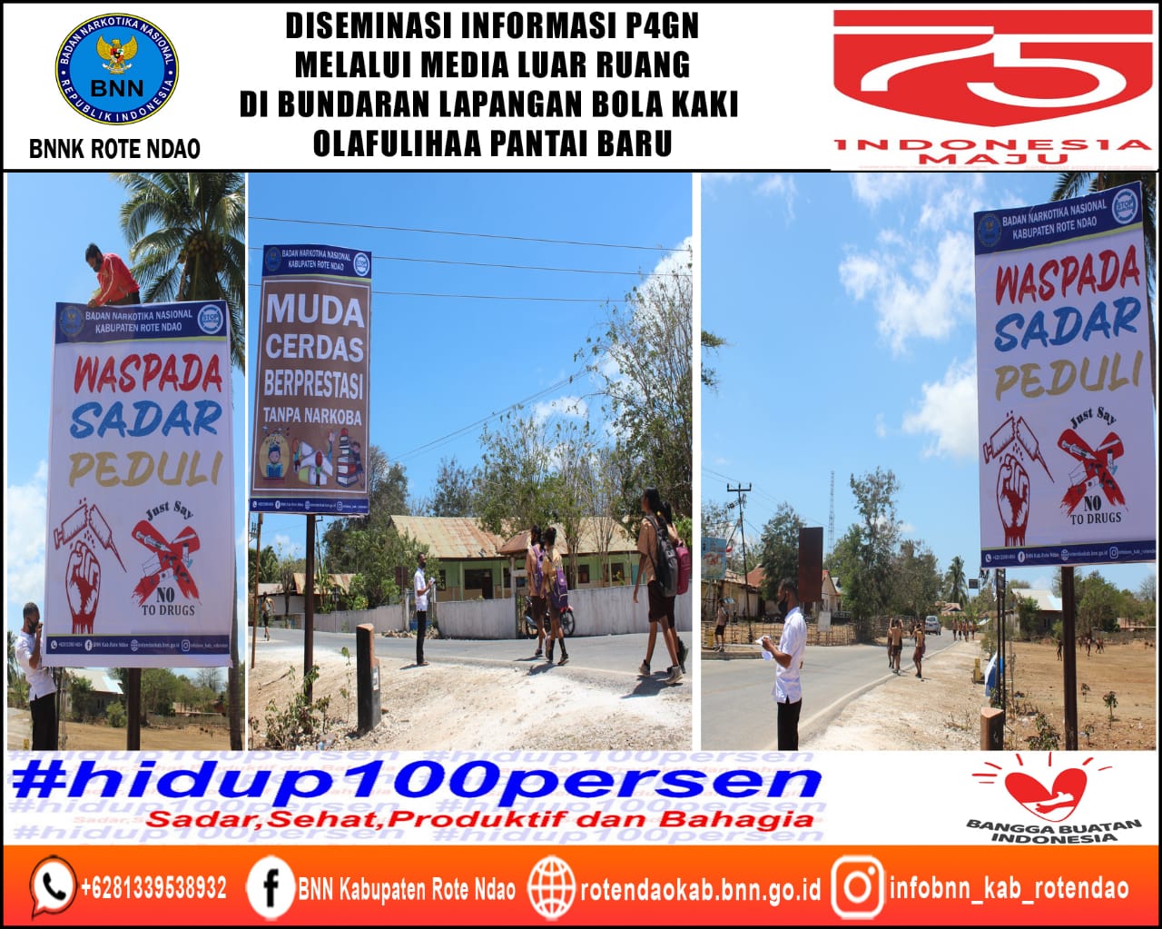 Diseminasi Informasi P4GN Melalui Media Luar Ruang di Bundaran Lapangan Bola Kaki Olafulihaa Pantai Baru Diseminasi Informasi P4GN Melalui Media Luar Ruang di Bundaran Lapangan Bola Kaki Olafulihaa Pantai Baru