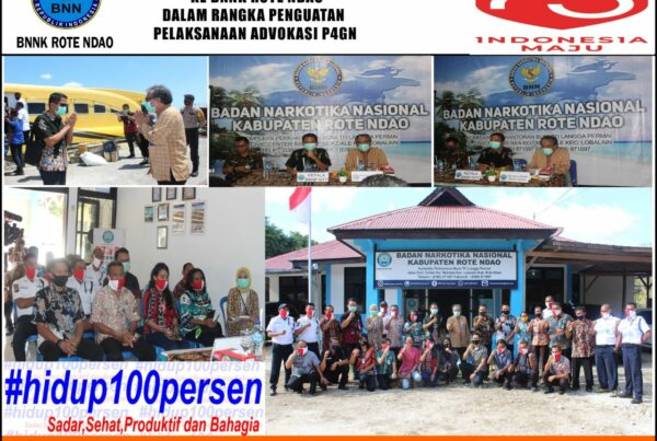 Kunjungan Kepala BNNP NTT Ke BNNK Rote Ndao Dalam Rangka Penguatan Pelaksanaan Advokasi P4GN