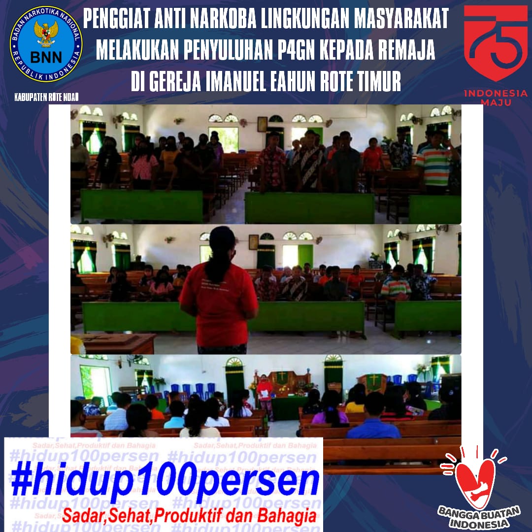 Penggiat Anti Narkoba Lingkungan Masyarakat Melakukan Penyuluhan P4GN kepada Remaja di Gereja Imanuel Eahun Rote Timur Penggiat Anti Narkoba Lingkungan Masyarakat Melakukan Penyuluhan P4GN kepada Remaja di Gereja Imanuel Eahun Rote Timur