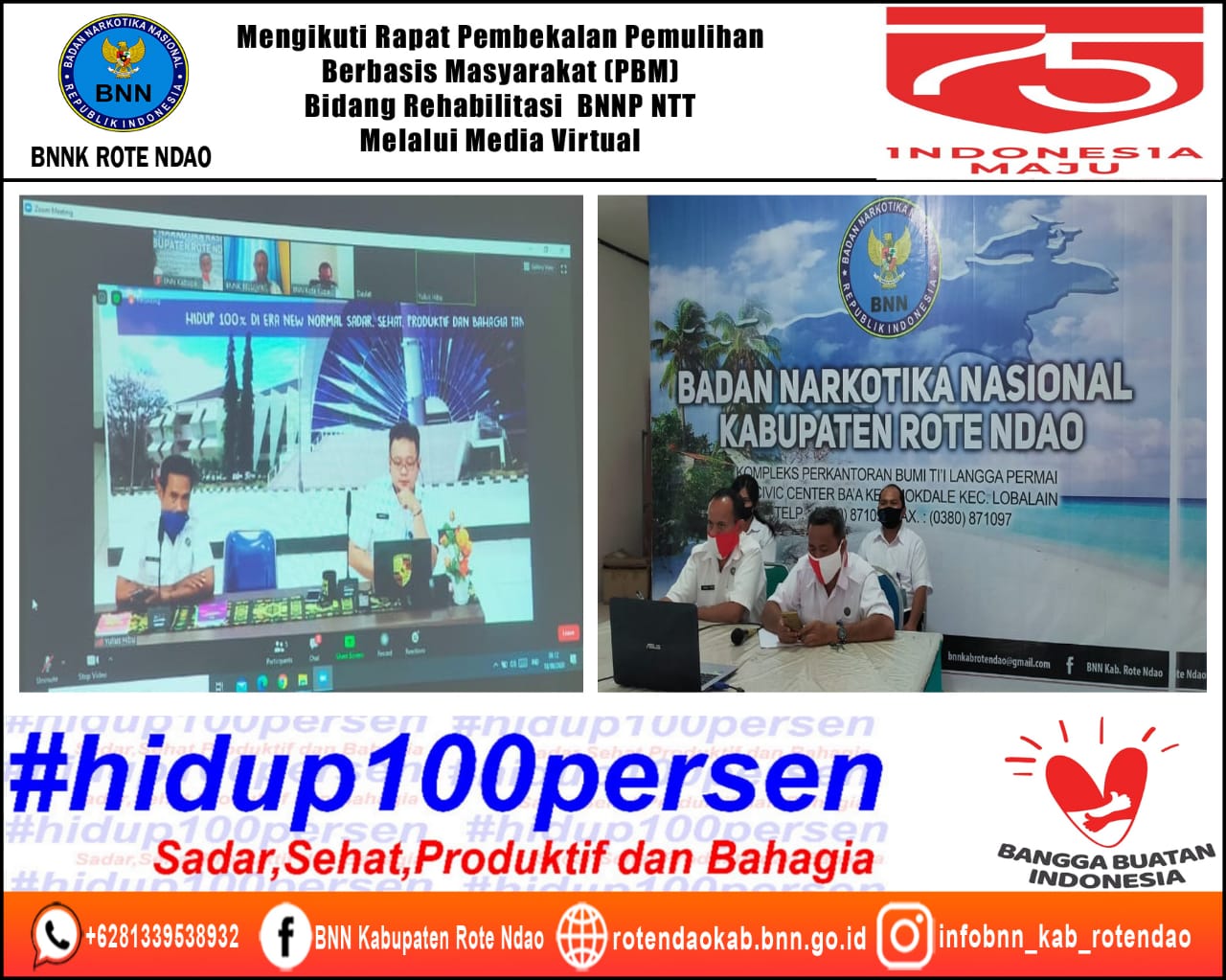 Mengikuti Kegiatan Rapat Pembekalan Pemulihan Berbasis Masyarakat Bidang Rehabilitasi BNNP NTT Melalui Media Virtual Mengikuti Kegiatan Rapat Pembekalan Pemulihan Berbasis Masyarakat Bidang Rehabilitasi BNNP NTT Melalui Media Virtual