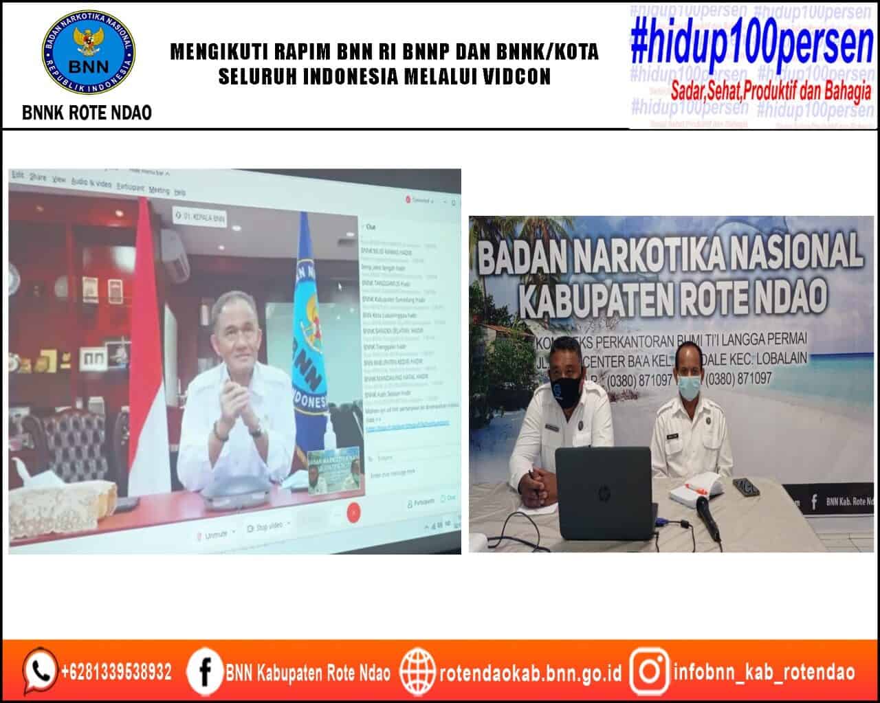 Mengikuti Rapim BNN RI BNNP dan BNNK/Kota Seluruh Indonesia Secara Virtual Melalui Video Conference Mengikuti Rapim BNN RI BNNP dan BNNK/Kota Seluruh Indonesia Secara Virtual Melalui Video Conference