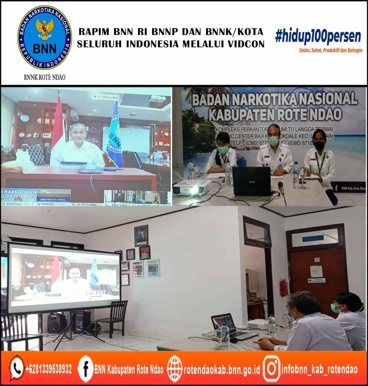 Rapat Pimpinan BNN RI BNNP dan BNNK/Kota Seluruh Indonesia melalui media Video Conference Rapat Pimpinan BNN RI BNNP dan BNNK/Kota Seluruh Indonesia melalui media Video Conference