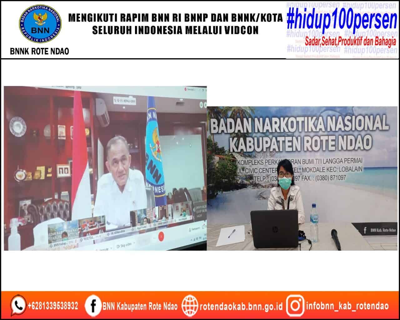Mengikuti Rapim BNN RI BNNP dan BNNK/Kota Seluruh Indonesia Secara Virtual Melalui Video Conference Mengikuti Rapim BNN RI BNNP dan BNNK/Kota Seluruh Indonesia Secara Virtual Melalui Video Conference