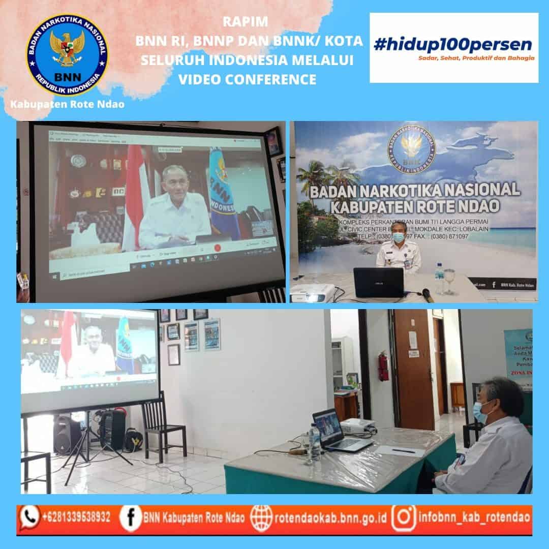 Rapim BNN RI BNNP dan BNNK/Kota Seluruh Indonesia Melalui Video Conference Rapim BNN RI BNNP dan BNNK/Kota Seluruh Indonesia Melalui Video Conference