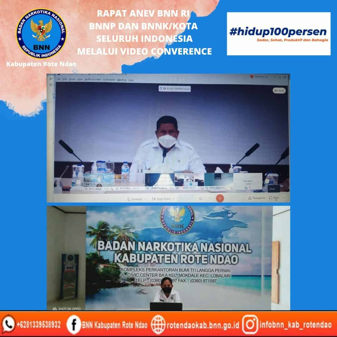 Rapat Anev BNN RI BNNP dan BNNK/Kota Seluruh Indonesia melalui Video Conference Rapat Anev BNN RI BNNP dan BNNK/Kota Seluruh Indonesia melalui Video Conference