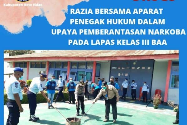 Razia bersama Aparat Penegak Hukum Dalam Upaya Pemberantasan Narkoba pada Lapas Kelas III Baa