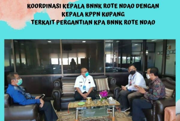 Koordinasi Kepala BNNK Rote Ndao dengan Kepala Kantor KPPN Kupang Terkait Pergantian KPA