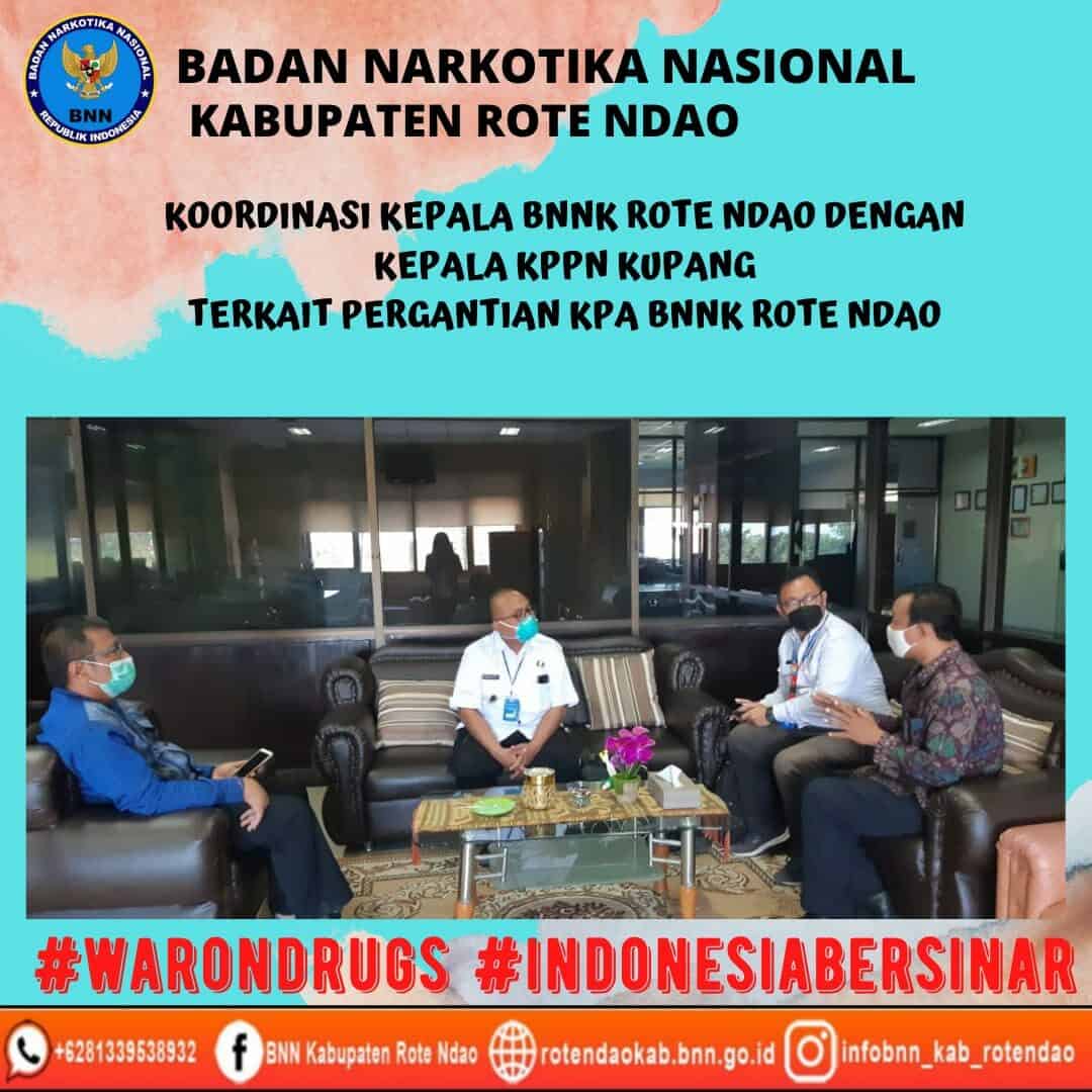 Koordinasi Kepala BNNK Rote Ndao dengan Kepala Kantor KPPN Kupang Terkait Pergantian KPA Koordinasi Kepala BNNK Rote Ndao dengan Kepala Kantor KPPN Kupang Terkait Pergantian KPA