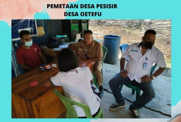 Koordinasi pemetaan Desa Pesisir Desa Oetefu