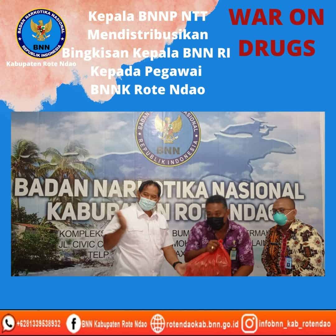 Kepala BNNP NTT Mendistribusikan Bingkisan Kepala BNN RI kepada Pegawai BNNK Rote Ndao Kepala BNNP NTT Mendistribusikan Bingkisan Kepala BNN RI kepada Pegawai BNNK Rote Ndao