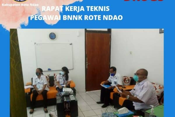 Rapat Kerja Teknis Pegawai BNNK Rote Ndao