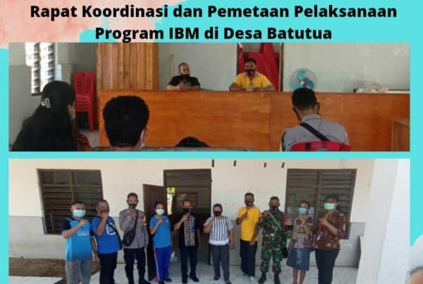 Rapat Koordinasi dan Pemetaan pelaksanaan Program IBM di Desa Batutua