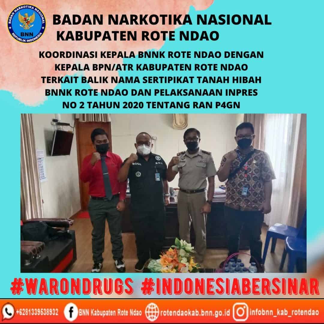 Koordinasi Kepala BNNK Rote Ndao dengan Kepala BPN/ATR Kabupaten Rote Ndao terkait balik nama sertifikat tanah hibah BNNK Rote Ndao dan Pelaksanaan Inpres Nomor 2 Tahun 2020 tentang RAN P4GN Koordinasi Kepala BNNK Rote Ndao dengan Kepala BPN/ATR Kabupaten Rote Ndao terkait balik nama sertifikat tanah hibah BNNK Rote Ndao dan Pelaksanaan Inpres Nomor 2 Tahun 2020 tentang RAN P4GN