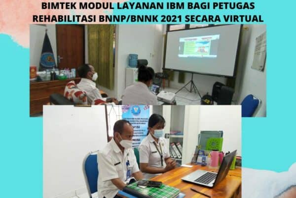 Bimtek Modul Layanan IBM bagi petugas rehabilitasi BNNP/BNNK