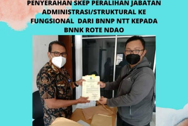 Penyerahan SKEP peralihan jabatan Administrasi/struktural ke fungsional dari BNNP NTT kepada BNNK Rote Ndao Penyerahan SKEP peralihan jabatan Administrasi/struktural ke fungsional dari BNNP NTT kepada BNNK Rote Ndao