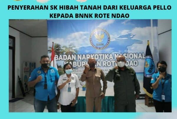 Penyerahan SK Hibah Tanah dari Keluarga Pello kepada BNNK Rote Ndao