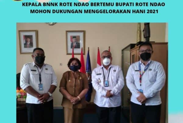 Kepala BNNK Rote Ndao bertemu Bupati Rote Ndao mohon dukungan menggelorakan HANI 2021 dan pembuatan Video pendek ucapan HANI 2021