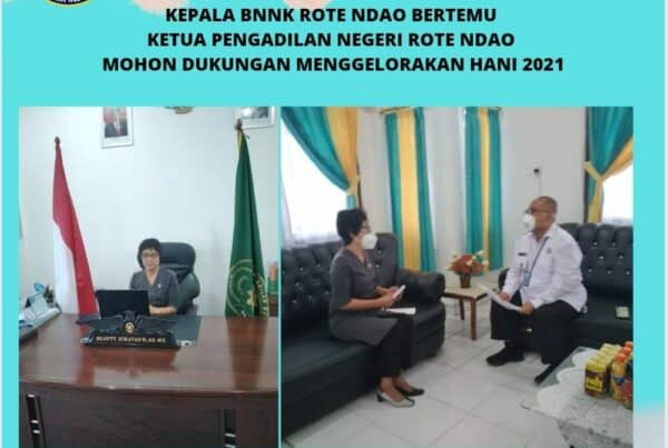 Kepala BNNK Rote Ndao bertemu Ketua Pengadilan Negeri Rote Ndao mohon dukungan menggelorakan HANI 2021 dan pembuatan Video pendek ucapan HANI 2021