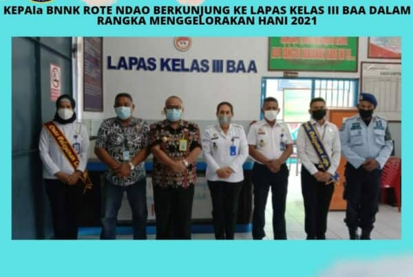 Kepala BNNK Rote Ndao berkunjung ke Lapas Kelas III Baa dalam rangka menggelorakan HANI 2021 Kepala BNNK Rote Ndao berkunjung ke Lapas Kelas III Baa dalam rangka menggelorakan HANI 2021