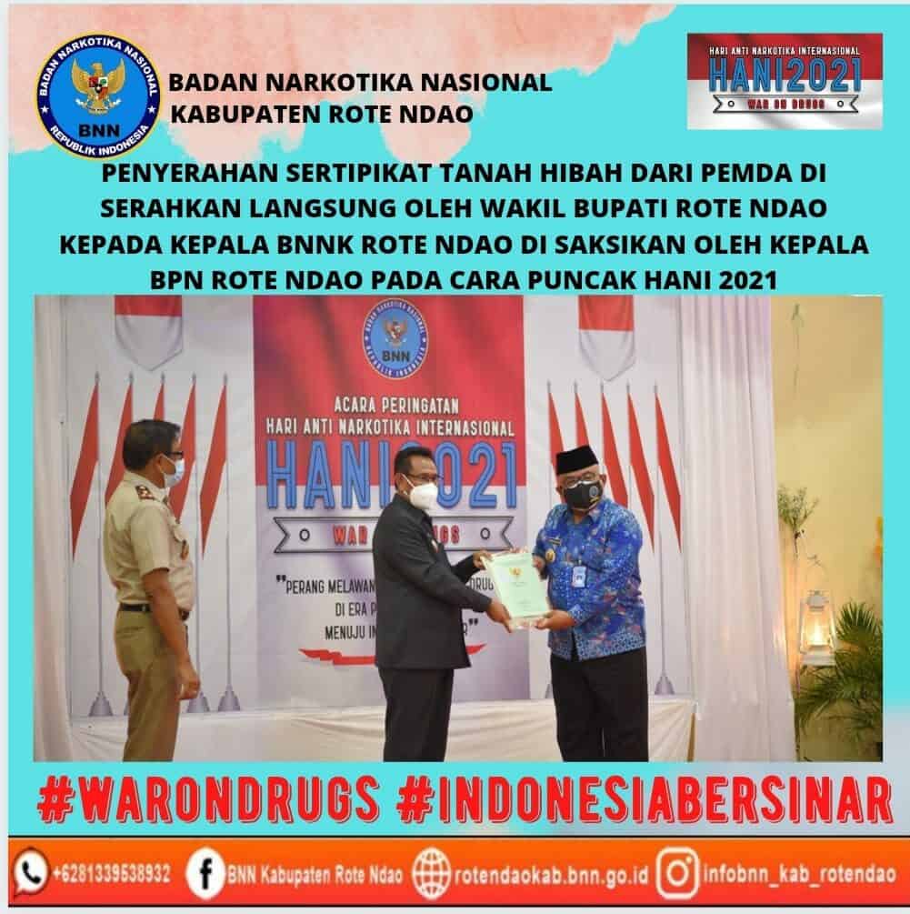 Penyerahan Sertipikat Tanah Hibah dari Pemda, diserahkan langsung oleh Wakil Bupati Rote Ndao Kepada Kepala BNNK Rote Ndao pada acara puncak peringatan Hani 2021 Penyerahan Sertipikat Tanah Hibah dari Pemda, diserahkan langsung oleh Wakil Bupati Rote Ndao Kepada Kepala BNNK Rote Ndao pada acara puncak peringatan Hani 2021