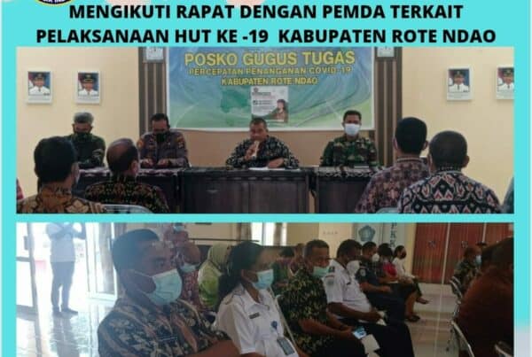 Mengikuti Rapat Dengan Pemda Terkait Pelaksanaan HUT Ke -19 Kabupaten Rote Ndao