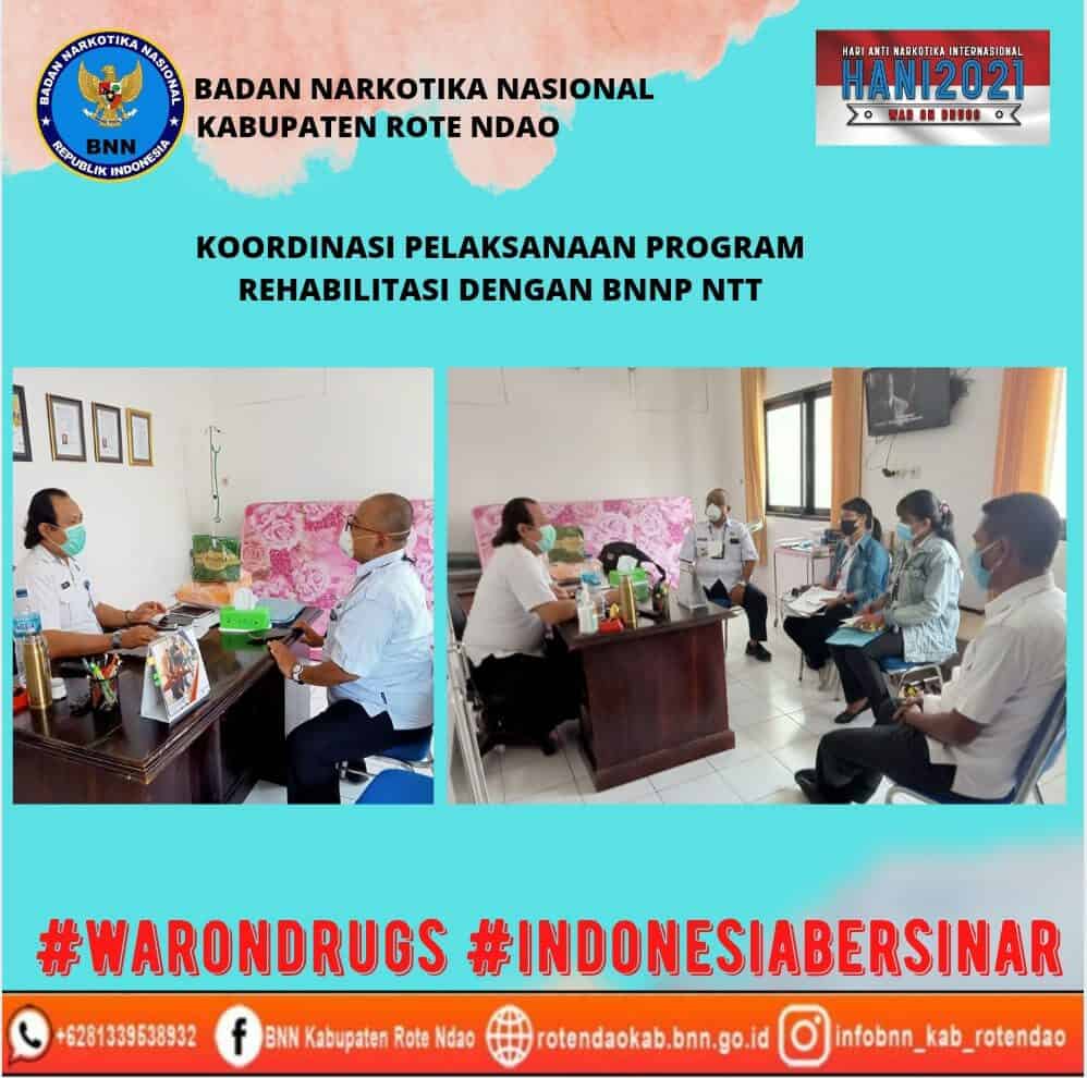 Koordinasi pelaksanaan Program rehabilitasi dengan BNNP NTT Koordinasi pelaksanaan Program rehabilitasi dengan BNNP NTT