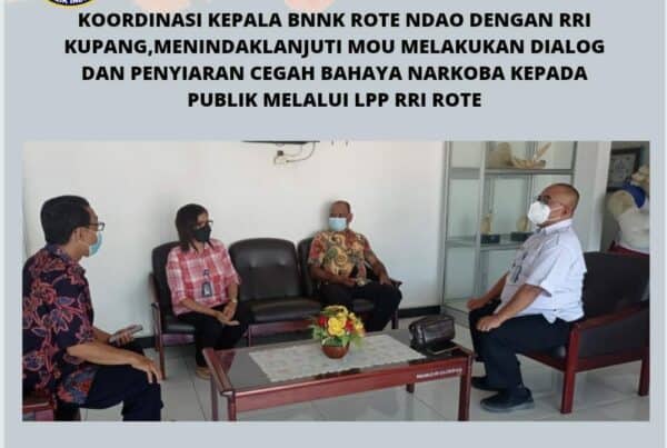 Koordinasi Kepala BNNK Rote Ndao dengan Pimpinan RRI Kupang, Menindaklanjuti MOU melakukan Dialog dan Penyiaran Edukasih Cegah bahaya narkoba melalui LPP RRI Rote