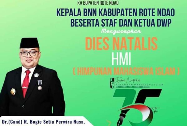 Kepala BNN Kabupaten Rote Ndao Beserta Staf dan Ketua Dharma Wanita Persatuan (DWP) Mengucapkan Selamat Dies Natalis HMI ke – 75