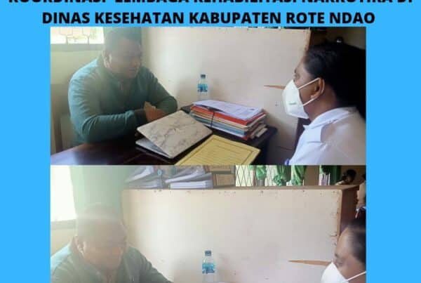 Kegiatan Koordinasi Lembaga Rahabilitasi di Dinas Kesehatan Kabupaten Rote Ndao.