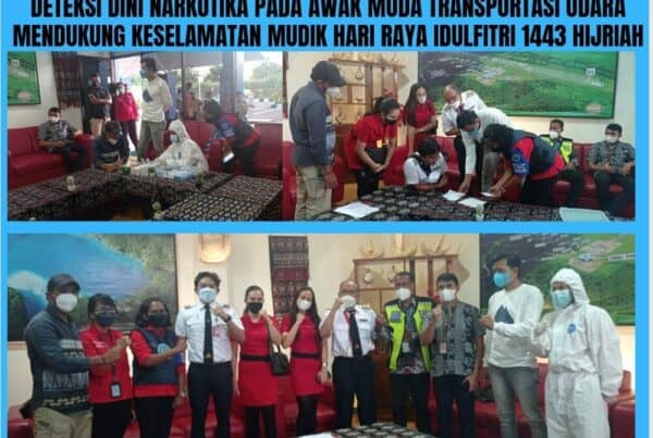 Deteksi dini Narkotika pada Awak ModaTransportasi Udara untuk mendukung keselamatan mudik hari raya Idulfitri 1443 Hijriah Tahun 2022.