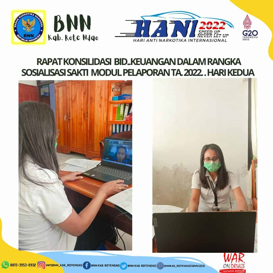Rapat Konsolidasi Bidang Keuangan dalam rangka Sosialisasi SAKTI Modul Pelaporan TA 2022 di Lingkungan BNN, hari kedua secara Virtual Rapat Konsolidasi Bidang Keuangan dalam rangka Sosialisasi SAKTI Modul Pelaporan TA 2022 di Lingkungan BNN, hari kedua secara Virtual