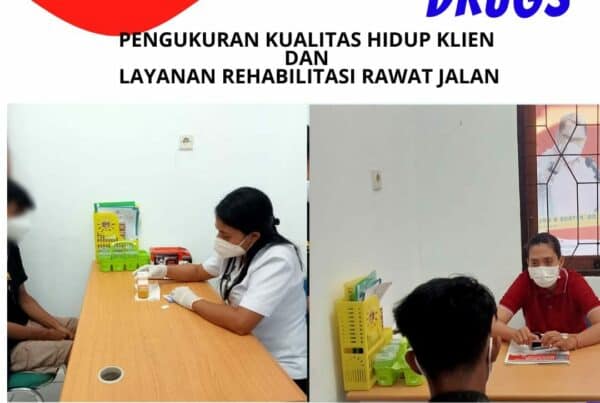 Pengukuran Kualitas Hidup Klien Pasca Rehabilitasi dan Layanan Rehabilitasi Rawat Jalan