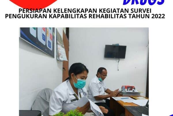 Persiapan Kelengkapan Kegiatan Survei Pengukuran Kapabilitas Rehabilitasi Tahun 2022