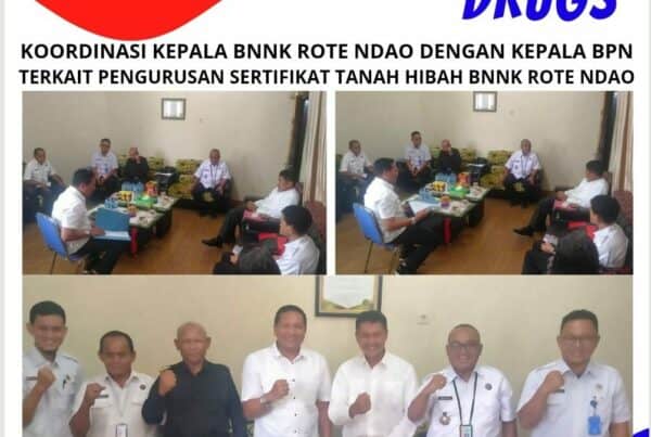 Koordinasi Kepala BNNK Rote Ndao dengan Kepala BPN terkait Pengurusan Sertifikat tanah hibah BNNK Rote Ndao Koordinasi Kepala BNNK Rote Ndao dengan Kepala BPN terkait Pengurusan Sertifikat tanah hibah BNNK Rote Ndao